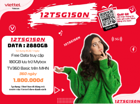 Đăng Ký Gói 5G150N Viettel Sử Dụng 12 Tháng Ưu Đãi Nhất 2025